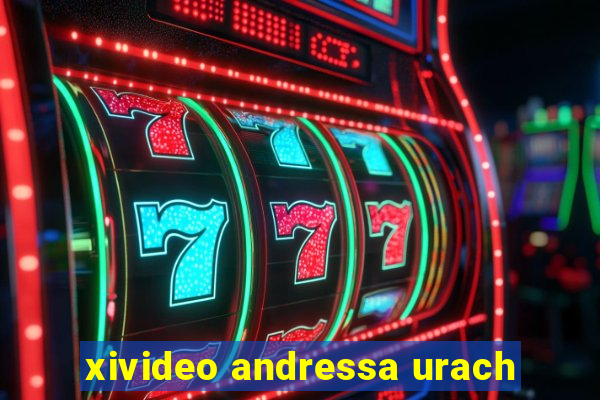 xivideo andressa urach